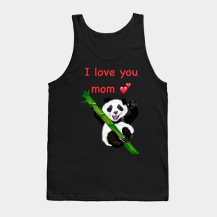 The best Mother’s Day gifts 2022, Happy Mother’s Day I love you mom with baby panda Tank Top
